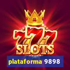 plataforma 9898